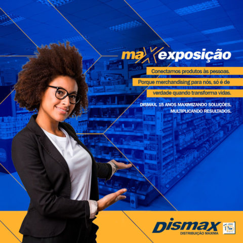 Campanha Dismax 15 anos - MaxExposição